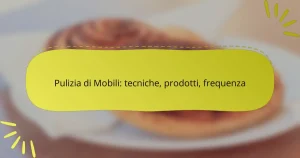 Pulizia di Mobili: tecniche, prodotti, frequenza