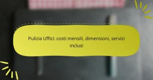 Pulizia Uffici: costi mensili, dimensioni, servizi inclusi